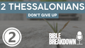 2 Thessalonians 02: Don't Be Shaken