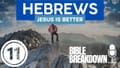 Hebrews 11: Jesus is Better than Our Heroes