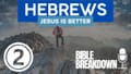 Hebrews 02: Jesus is Better at Suffering