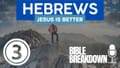 Hebrews 03: Jesus is Better than Mo