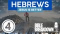 Hebrews 04: Jesus is Better at Keeping Promises