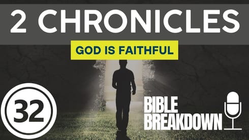 2 Chronicles 32: Life With God Over a Lifetime