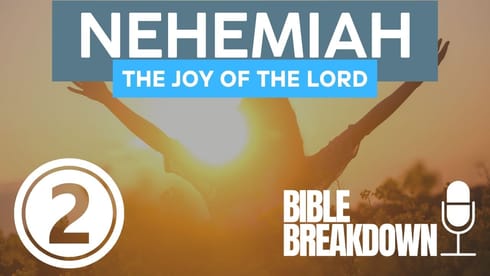 Nehemiah 02: Have a Personal Vision