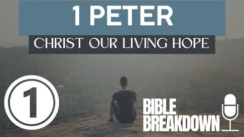 1 Peter 01: A Living Hope