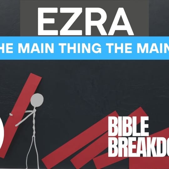 Ezra 07: A Mission Statement for Life