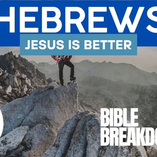 Hebrews 13: Jesus is Better than Anything