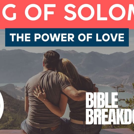 Song of Solomon 05: Absence Makes the Heart Grow Fonder