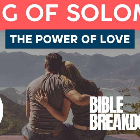 Song of Solomon 07: The Celebration of Love